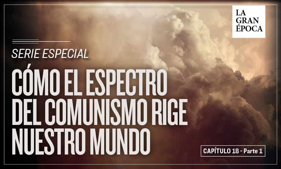 Capítulo 18 Las Ambiciones Globales Del Partido Comunista - 