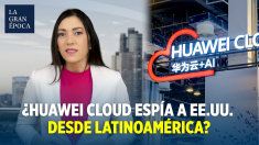 La nube de Huawei despierta preocupaciones sobre espionaje