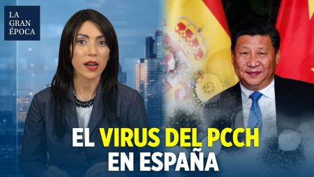 España, su relación con el régimen chino y el virus del PCCh