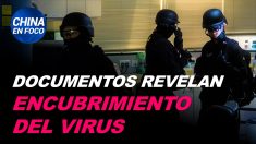 China en Foco: Documentos filtrados del régimen chino revelan encubrimiento de la amenaza del virus