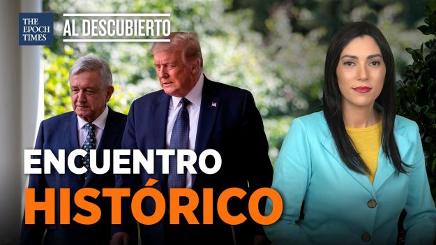 Al Descubierto: Histórico encuentro entre Trump y AMLO