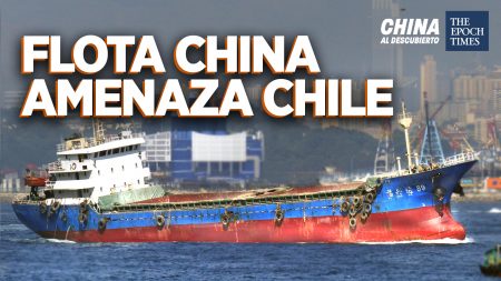 China al Descubierto: Flota china se acerca a Chile; 150 grupos de DD.HH. contra el PCCh