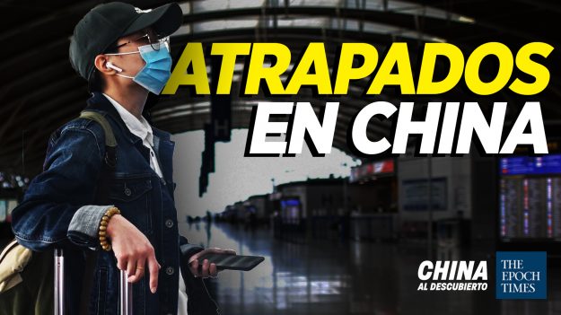 China al Descubierto: El PCCh restringe viajes de ciudadanos al extranjero y suspende pasaportes