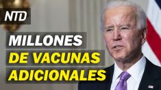 NTD Noticias: Biden ordena millones de dosis de vacunas adicionales; Greene acusa a Biden de abuso de poder