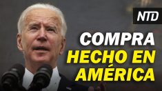 NTD Noticias: Biden firmará orden «Made in America»; Demócratas podrían impedir que Trump se postule en 2024