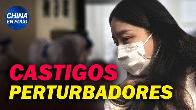 China en Foco: China aplica castigos perturbadores para mantener encerradas a las personas. ¿Llega la OMS a China?