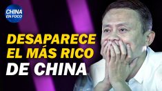 China en Foco: Desaparece misteriosamente el hombre más rico de China. Nuevos pasaportes de vacunación para viajar