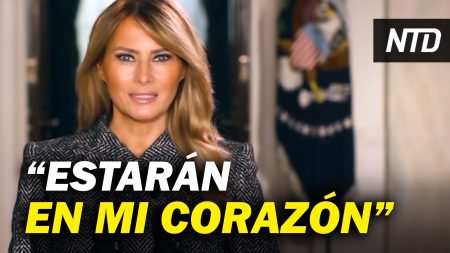 NTD Noticias: Administración Trump: logros contra el PCCh; Melania Trump envía mensaje de despedida