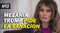 NTD Noticias: Demócratas presentan impeachment; Melania Trump hace un llamado a la sanación