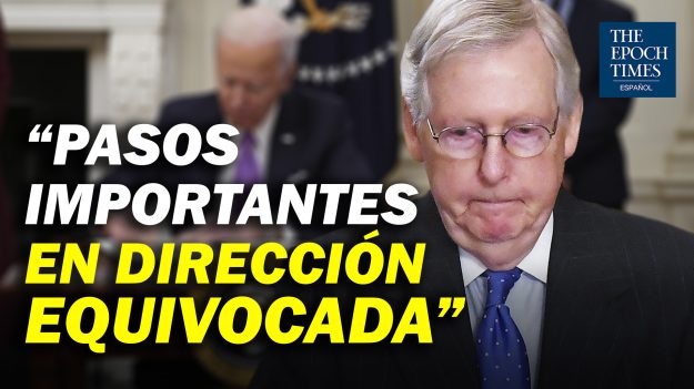 Al Descubierto: «Biden toma varios pasos importantes en la dirección equivocada»: Mitch McConnell