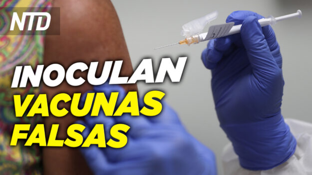 NTD Noticias: Venden e inoculan vacunas falsas en México; Arizona declara estado de emergencia