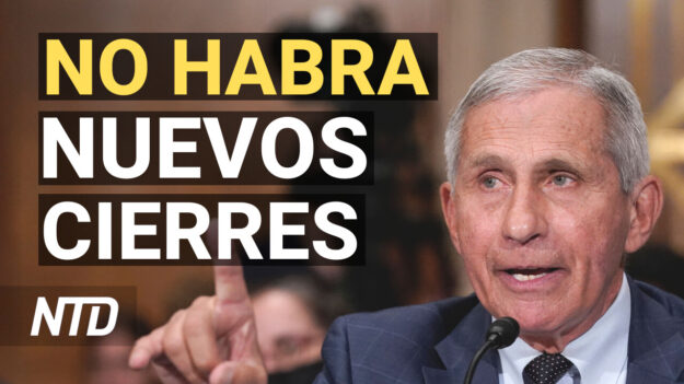 NTD Noticias: Fauci: no habrá nuevos cierres en EE. UU.; Senadores piden investigar a los CDC