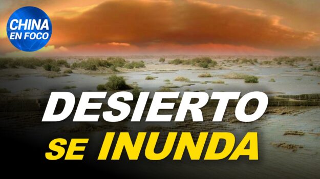 China en Foco: Se inunda el desierto más grande de China. Pánico por nueva propagación del virus