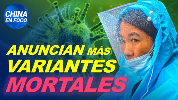 China en Foco: Anuncian nuevas variantes mortales del virus: “Mujer murciélago” y Fauci