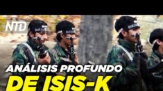 NTD Noticias: ISIS-K: el grupo que amenaza a EE.UU. y al Talibán; Reportero afgano advierte atrocidades