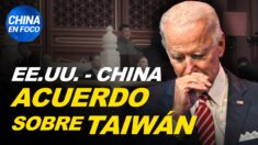 Biden anuncia “acuerdo sobre Taiwán” con China. Denunciante confiesa torturas a presos chinos
