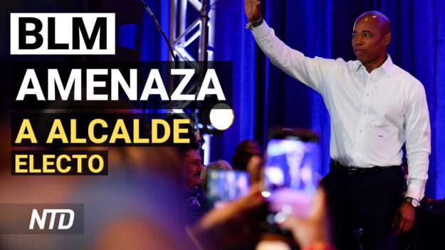 NTD Noticias: BLM amenaza a alcalde electo de NY con disturbios; Agentes fronterizos preocupados por mandatos