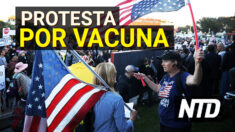 NTD Noticias: CA: Protesta por vacunación para niños