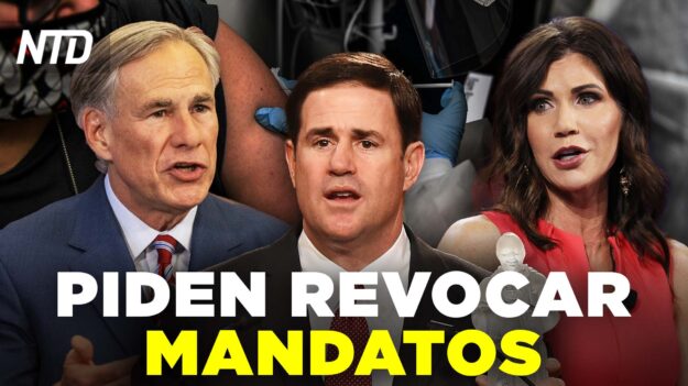 NTD Noticias: Gobernadores piden a Biden rescindir mandatos; Hugh Jackman da positivo a COVID-19