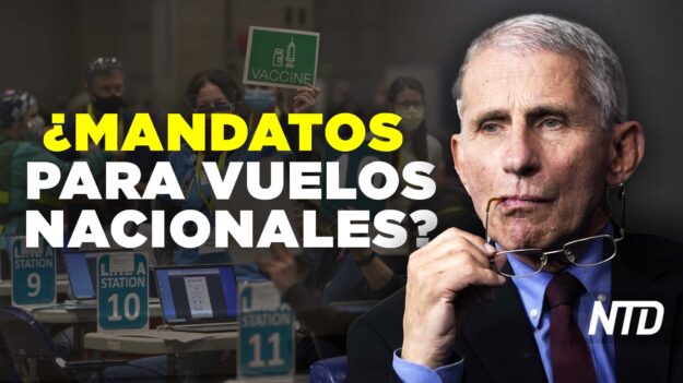 NTD Noticias: Fauci considera mandato en viajes aéreos nacionales; Muere abogada que defendió Roe vs Wade