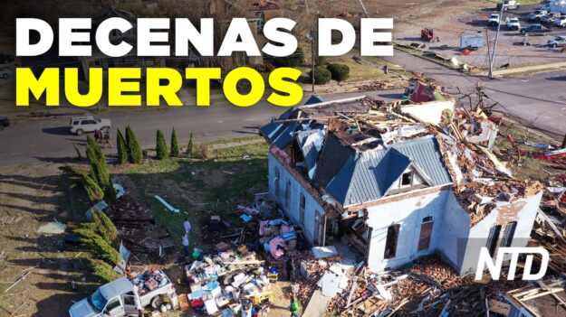 NTD Noticias: Tornados dejan decenas de muertos en EE. UU.; Pentágono podría exigir refuerzos a miembros