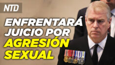NTD Noticias: Príncipe Andrés enfrentará juicio tras fallo de juez; Comité del 01/06 niega implicación del FBI