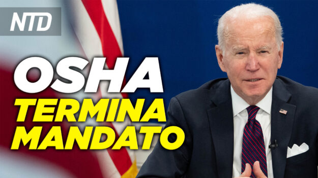 NTD Noticias: Admon. Biden retira mandato de OSHA; FDA bloquea tratamientos con anticuerpos monoclonales