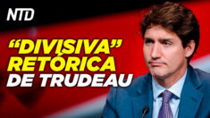NTD Noticias: Trudeau criticado por lenguaje divisivo; Estudian proyectos de ley para requisitos de votación