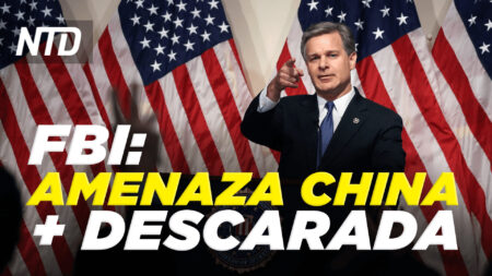 NTD Noticias: FBI: Amenaza China, «más descarada»; Inician los festejos del Año Nuevo Chino del Tigre