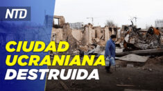 Ciudad ucraniana completamente destruida; Durham: El ex abogado de Clinton mintió al FBI
