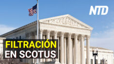 Se filtra borrador de la Corte Suprema sobre la ley de aborto | NTD