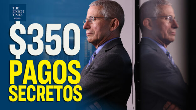 Organismo descubre $350 millones en pagos secretos a Fauci, Collins y otros en los NIH