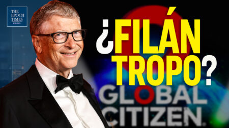 Segunda parte del episodio ¿Ciudadano global? según la “filantropía” de Bill Gates