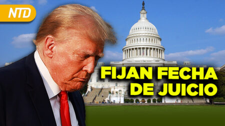 NTD Día [28 agosto] Juez fija fecha del juicio a Trump en DC; Admin Biden impone restricción a ventiladores de Techo