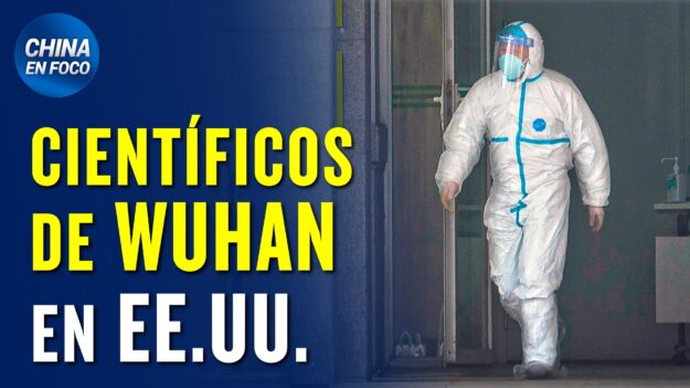 ¿Qué hicieron científicos de Wuhan en EE.UU. antes de la pandemia? Fauci tiene que responder