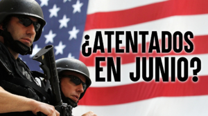 FBI y DHS alertan: actividades terroristas extranjeras en junio en EE. UU.