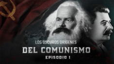 1.° Episodio: Guerra contra el espíritu humano | Los oscuros orígenes del comunismo