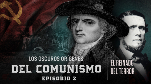 2.° Episodio: El reinado del terror | Los oscuros orígenes del comunismo