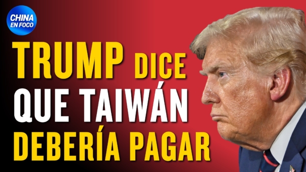 Trump dice que Taiwán debería pagar a EE.UU. si quiere que lo defienda de China