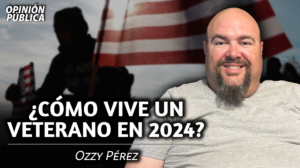 ¿Cómo es la vida de un veterano en 2024?: Ozzy Pérez